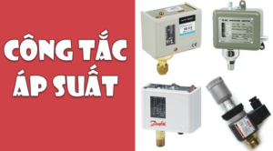 cách chọn công tắc áp suất
